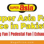 Super Asia Fan Price in Pakistan 2023, Super Asia Fans Price List 2023, Super Asia Fans Rate List 2023