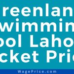 Greenland Swimming Pool Lahore Ticket Price 2023, Greenland Swimming Pool Lahore Entry Fee 2023, Greenland Swimming Pool Lahore Timings, Greenland Swimming Pool Lahore Phone Number