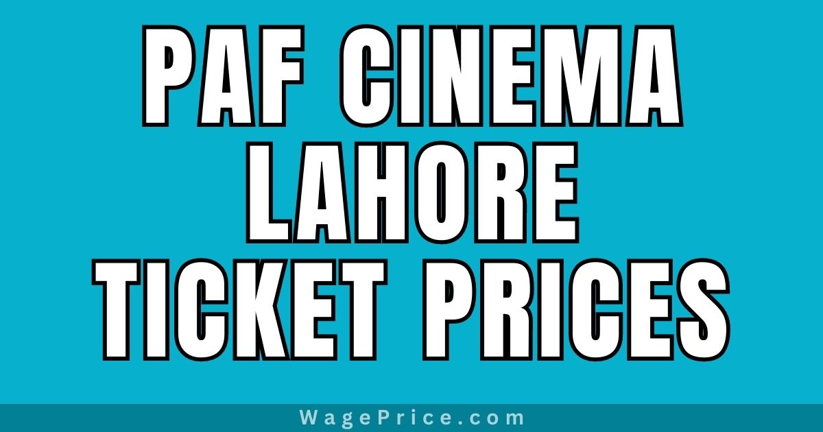 PAF Cinema Lahore Ticket Price 2023, PAF Cinema Ticket Rates 2023, PAF Cinema Lahore Phone Number
