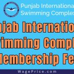 Punjab International Swimming Complex Membership Fee 2023, Punjab International Swimming Complex Fees Structure 2023, Membership Fee for General Public, Membership Fee for Government Servents, Membership Fee for International / National Provincial Sportsmen, Punjab International Swimming Complex Contact Number