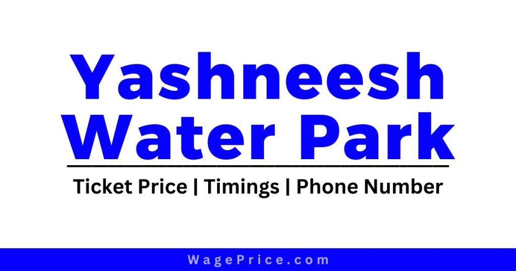 Yashneesh Water Park Ticket Price 2024 [Belgaum India]