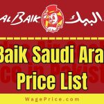 Al Baik Saudi Arabia Price List 2023, Al Baik Saudi Arabia Menu with Prices 2023, Al Baik Saudi Arabia Timings, Al Baik Saudi Arabia Contact Number