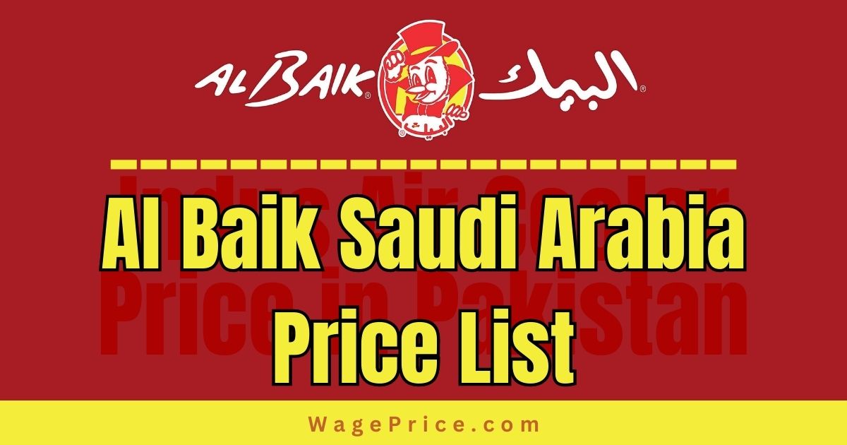 Al Baik Saudi Arabia Price List 2023, Al Baik Saudi Arabia Menu with Prices 2023, Al Baik Saudi Arabia Timings, Al Baik Saudi Arabia Contact Number