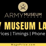 Army Museum Lahore Ticket Price 2023, Army Museum Lahore Entry Ticket Price 2023, Army Museum Lahore Timings, Army Museum Lahore Contact Number