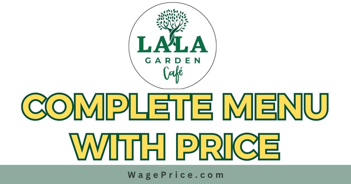 Lala Garden Cafe Menu Price List 2023, Lala Garden Cafe Menu with Prices 2023, Lala Garden Cafe Contact Number