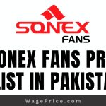 Sonex Fans Price List 2023 in Pakistan | Ceiling Fans | Pedestal Fans | Exhaust Fans | Phone Number