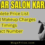 Waqar Salon Price List 2023 in Karachi, Waqar Salon Services & Rate List 2023, Eid Special Discount Offer 2023, Waqar Salon Packages 2023, Waqar Salon Bridal Makeup Charges 2023, Waqar Salon Karachi Timings, Waqar Salon Contact Number