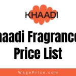 Khaadi Fragrances Price List 2023 for Male & Female, Khaadi Perfume Price List 2023, Khaadi Perfume Contact Number