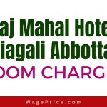 Taj Mahal Hotel Nathiagali Room Rates 2023, Taj Mahal Hotel Room Charges in Nathiagali 2023, Taj Mahal Hotel Nathiagali Contact Number