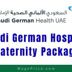 Saudi German Hospital Maternity Package 2023, Saudi German Hospital Dubai Delivery Packages 2023, Saudi German Hospital Contact Number