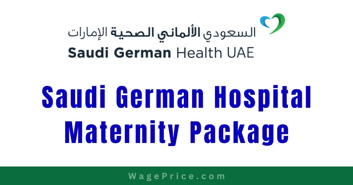Saudi German Hospital Maternity Package 2023, Saudi German Hospital Dubai Delivery Packages 2023, Saudi German Hospital Contact Number