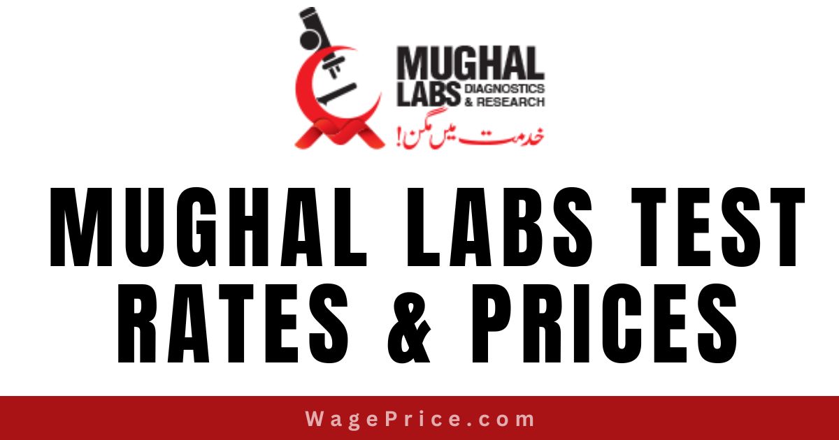 Mughal Labs Test Rates & Prices 2023 Contact Number