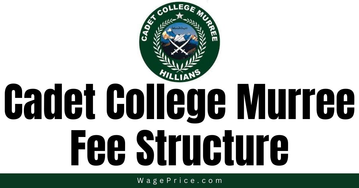 Cadet College Murree Fee Structure 2024 - 2025, Cadet Military College Murree Fee Structure 2024 - 2025