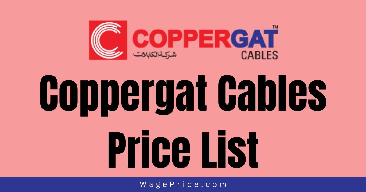 Coppergat Cables Price List 2023 in Pakistan [NEW RATES]