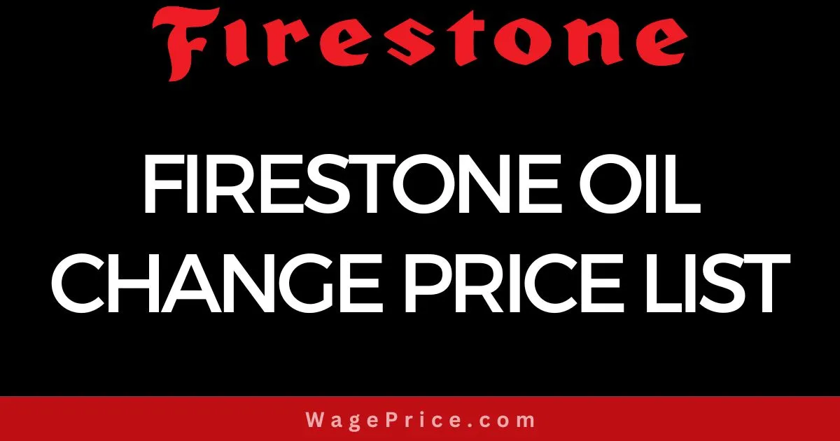 Firestone Oil Change Price List 2024 [UPDATED]