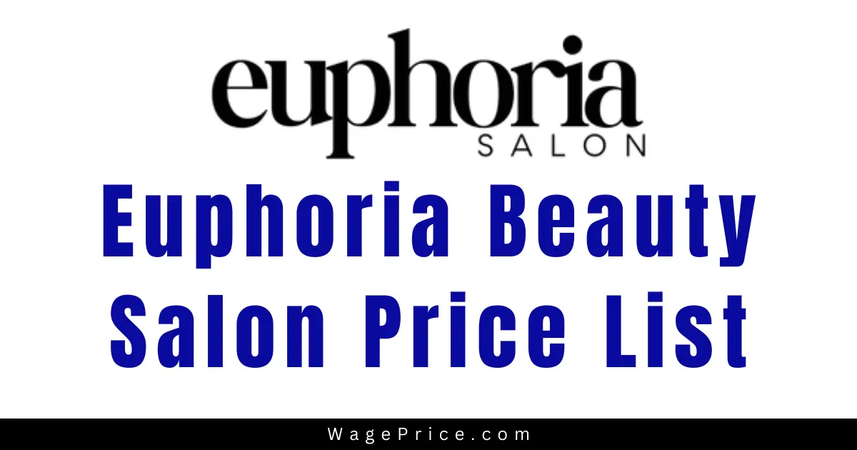 Euphoria Beauty Salon Price List 2024