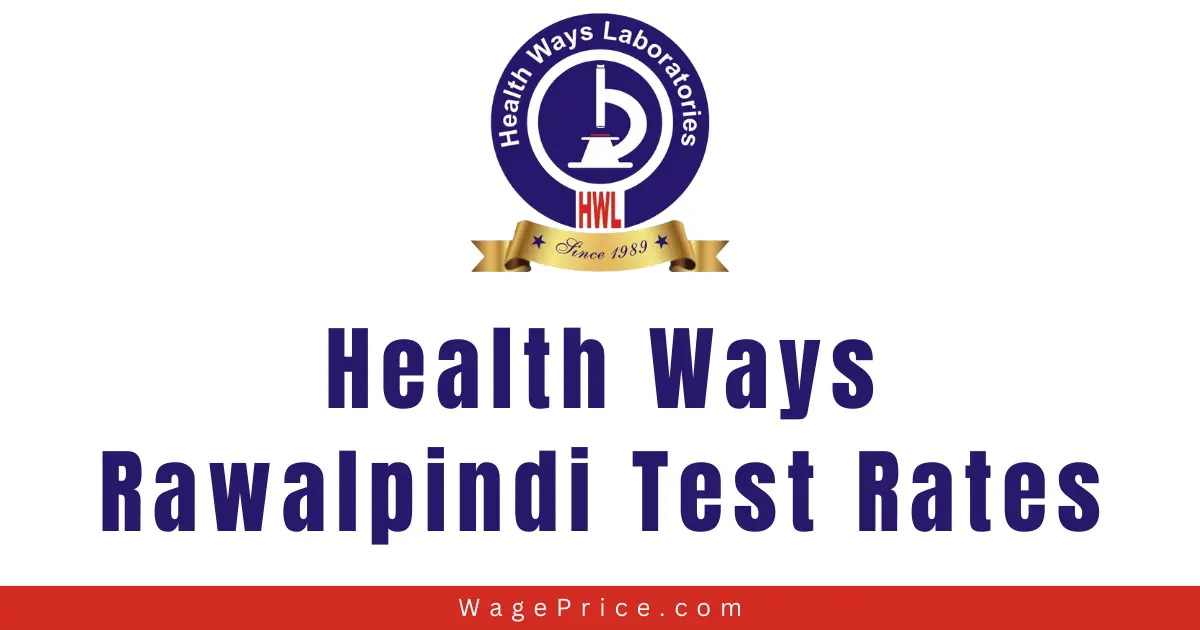 Health Ways Rawalpindi Test Rates 2024